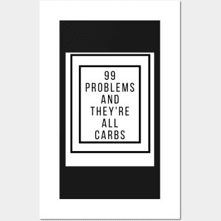 Keto 99 problems Posters and Art